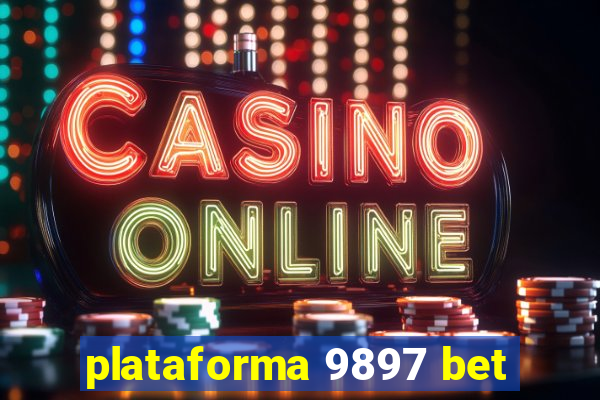 plataforma 9897 bet